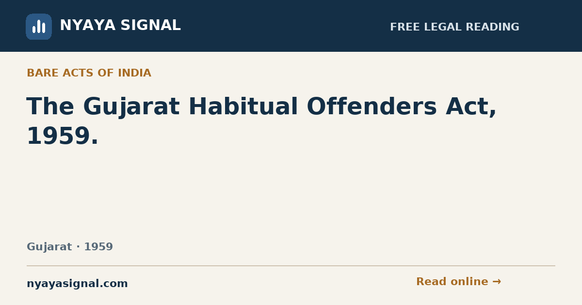 The Gujarat Habitual Offenders Act, 1959. | NYAYA SIGNAL