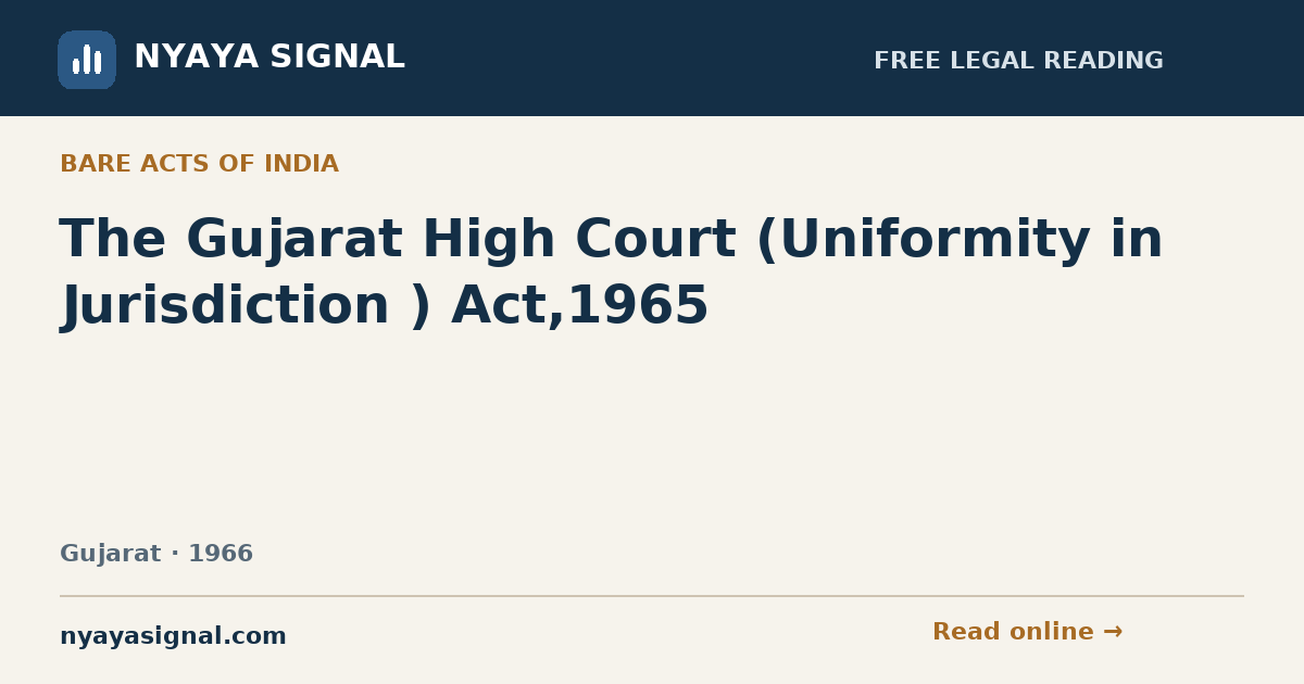 The Gujarat High Court (Uniformity in Jurisdiction ) Act,1965 | NYAYA SIGNAL