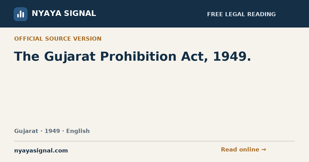 The Gujarat Prohibition Act, 1949. — English | NYAYA SIGNAL