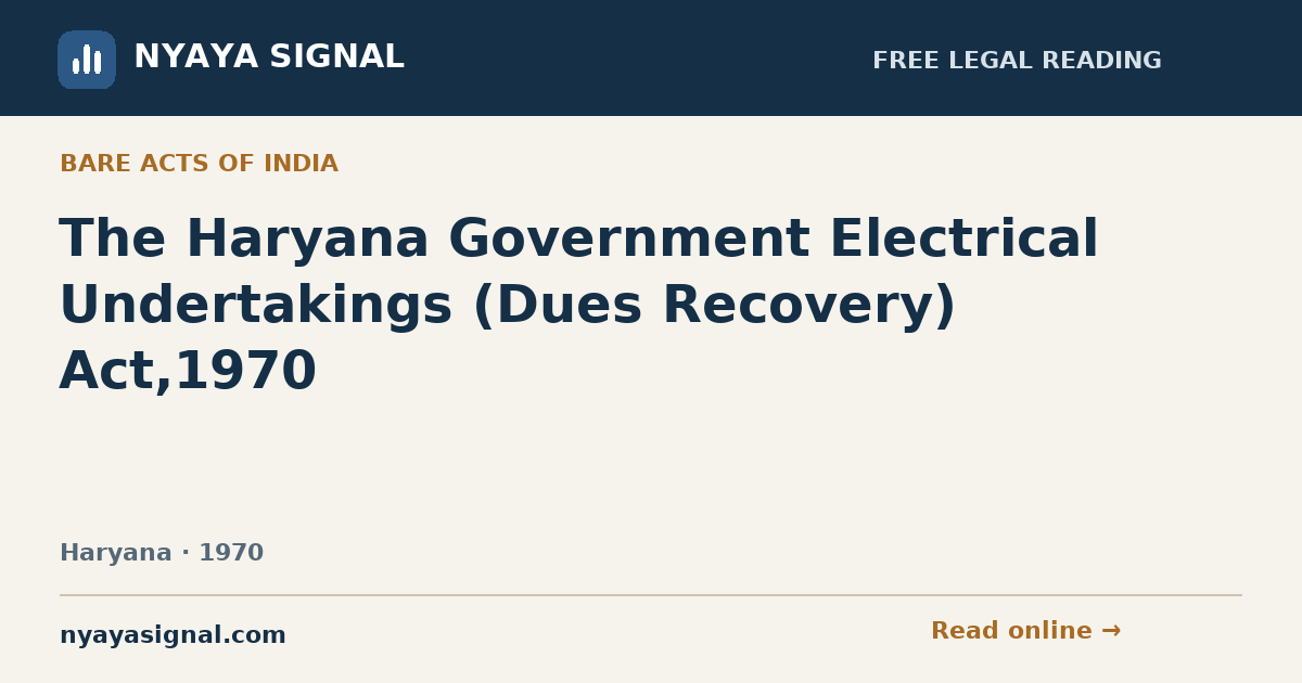 The Haryana Government Electrical Undertakings (Dues Recovery) Act,1970 | NYAYA SIGNAL