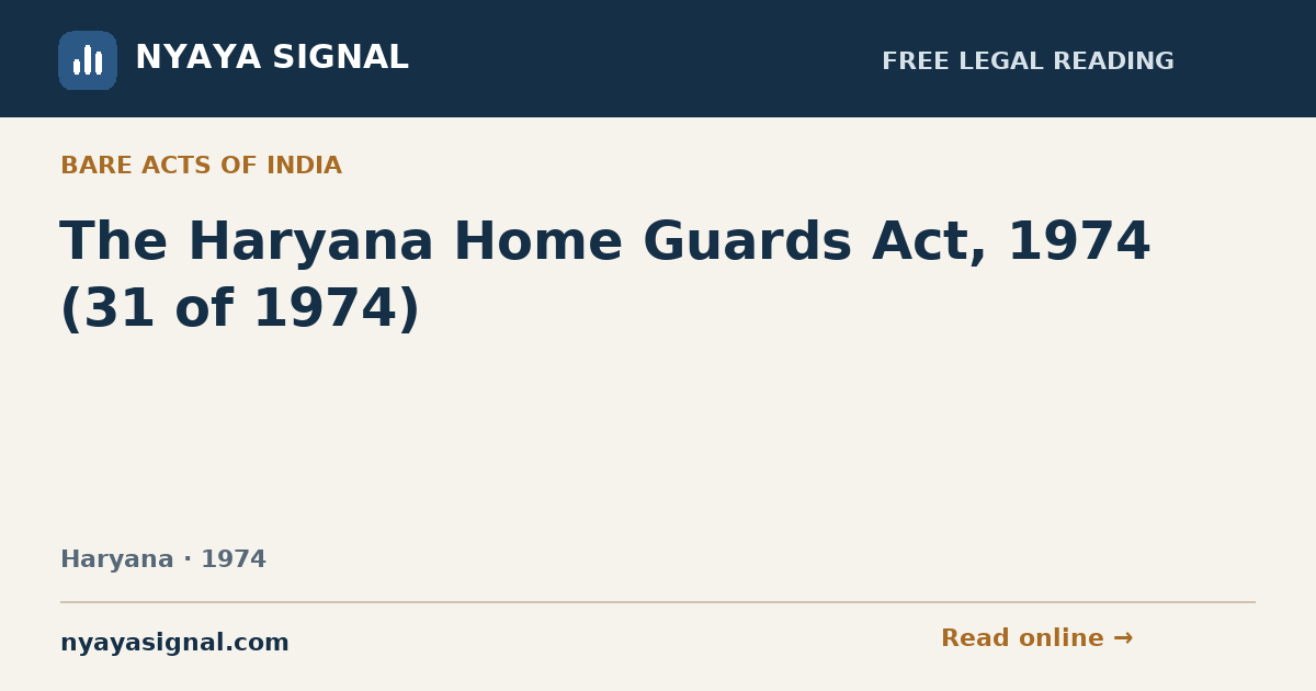 The Haryana Home Guards Act, 1974 (31 of 1974) | NYAYA SIGNAL