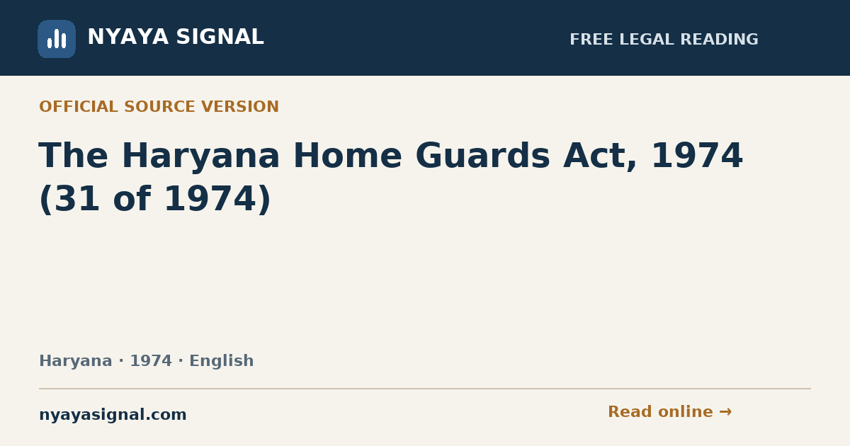 The Haryana Home Guards Act, 1974 (31 of 1974) — English | NYAYA SIGNAL