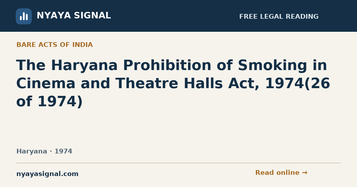 The Haryana Prohibition of Smoking in Cinema and Theatre Halls Act, 1974(26 of 1974) | NYAYA SIGNAL