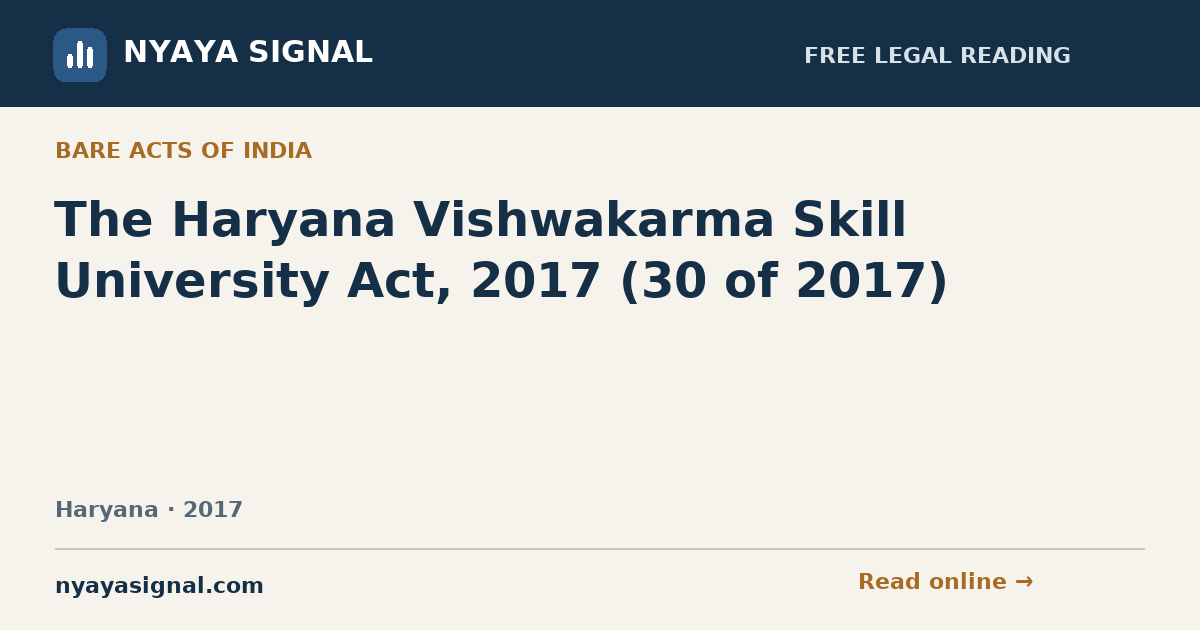 The Haryana Vishwakarma Skill University Act, 2017 (30 of 2017) | NYAYA SIGNAL
