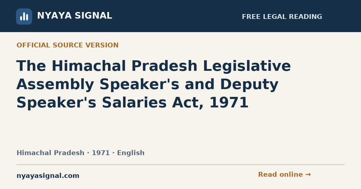 The Himachal Pradesh Legislative Assembly Speaker's and Deputy Speaker's Salaries Act, 1971 — English | NYAYA SIGNAL
