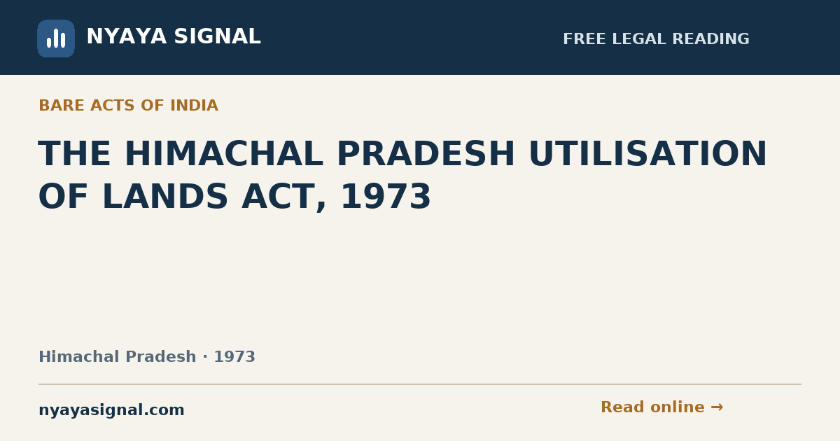 THE HIMACHAL PRADESH UTILISATION OF LANDS ACT, 1973 | NYAYA SIGNAL