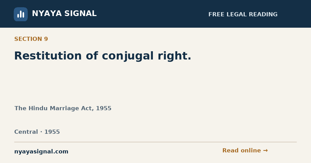 Section 9 — Restitution of conjugal right. | The Hindu Marriage Act, 1955 | NYAYA SIGNAL