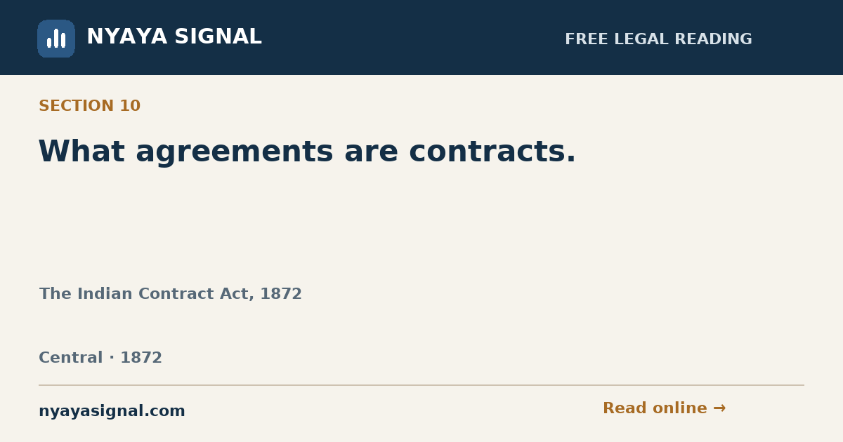 Section 10 — What agreements are contracts. | The Indian Contract Act, 1872 | NYAYA SIGNAL