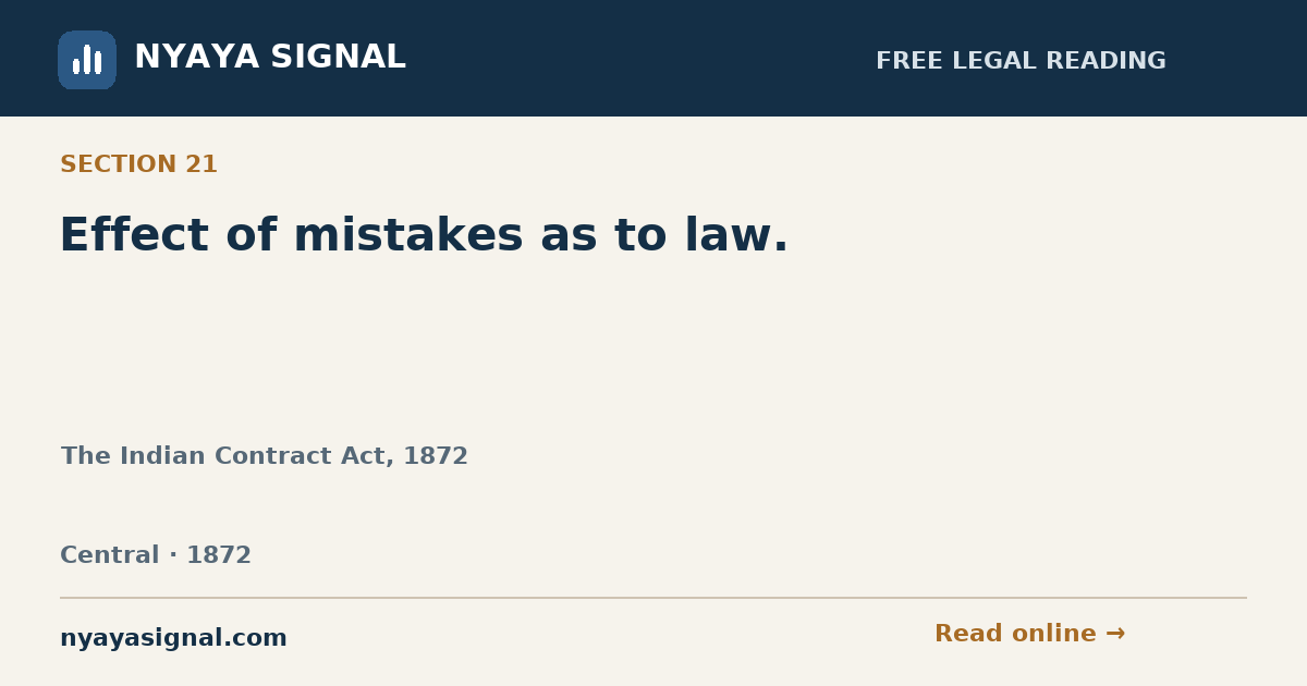 Section 21 — Effect of mistakes as to law. | The Indian Contract Act, 1872 | NYAYA SIGNAL