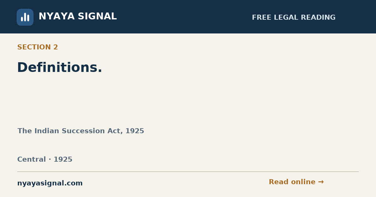 Section 2 — Definitions. | The Indian Succession Act, 1925 | NYAYA SIGNAL