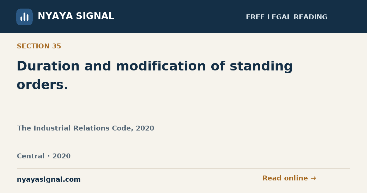 Section 35 — Duration and modification of standing orders. | The Industrial Relations Code, 2020 | NYAYA SIGNAL