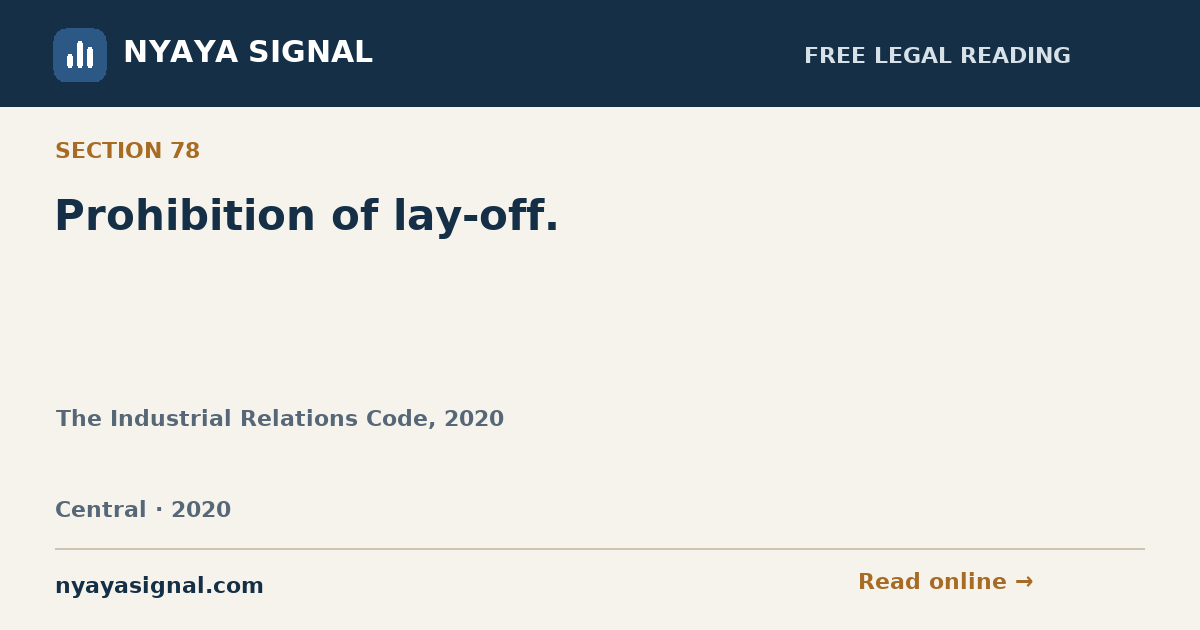 Section 78 — Prohibition of lay-off. | The Industrial Relations Code, 2020 | NYAYA SIGNAL