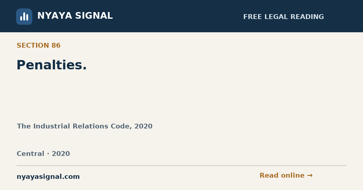 Section 86 — Penalties. | The Industrial Relations Code, 2020 | NYAYA SIGNAL