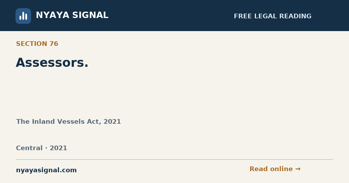 Section 76 — Assessors. | The Inland Vessels Act, 2021 | NYAYA SIGNAL