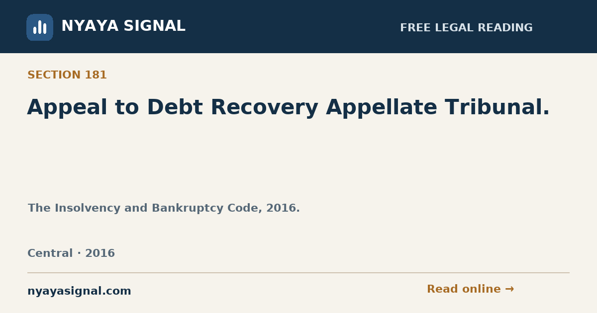 Section 181 — Appeal to Debt Recovery Appellate Tribunal. | The Insolvency and Bankruptcy Code, 2016. | NYAYA SIGNAL