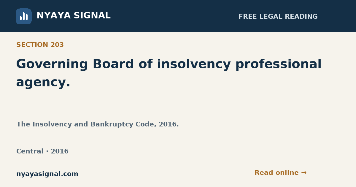 Section 203 — Governing Board of insolvency professional agency. | The Insolvency and Bankruptcy Code, 2016. | NYAYA SIGNAL
