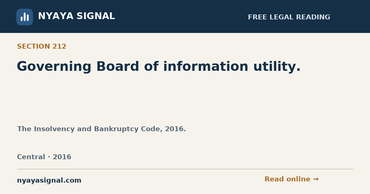 Section 212 — Governing Board of information utility. | The Insolvency and Bankruptcy Code, 2016. | NYAYA SIGNAL