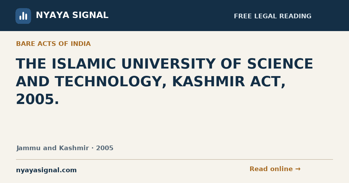 THE ISLAMIC UNIVERSITY OF SCIENCE AND TECHNOLOGY, KASHMIR ACT, 2005. | NYAYA SIGNAL