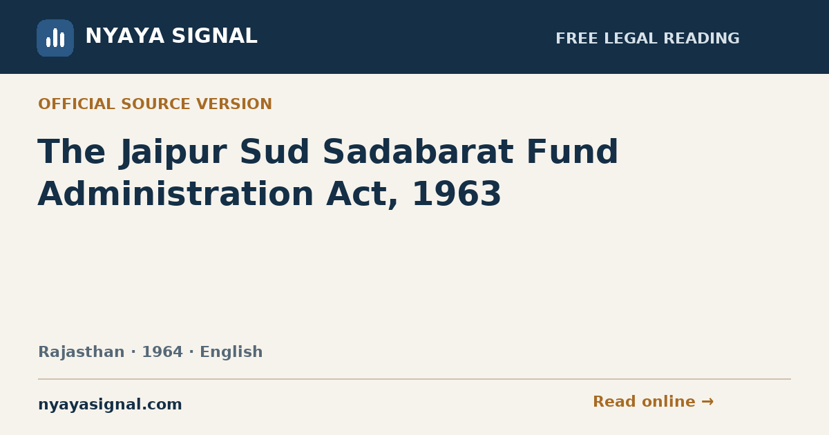 The Jaipur Sud Sadabarat Fund Administration Act, 1963 — English | NYAYA SIGNAL