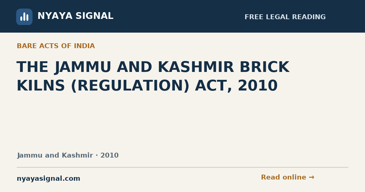 THE JAMMU AND KASHMIR BRICK KILNS (REGULATION) ACT, 2010 — Language not labelled by source | NYAYA SIGNAL