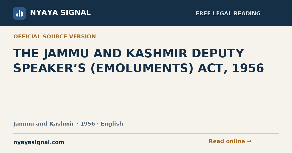 THE JAMMU AND KASHMIR DEPUTY SPEAKER’S (EMOLUMENTS) ACT, 1956 — English | NYAYA SIGNAL