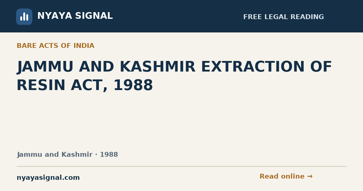 JAMMU AND KASHMIR EXTRACTION OF RESIN ACT, 1988 | NYAYA SIGNAL