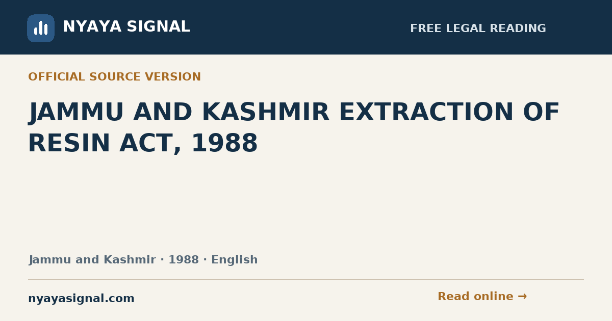 JAMMU AND KASHMIR EXTRACTION OF RESIN ACT, 1988 — English | NYAYA SIGNAL