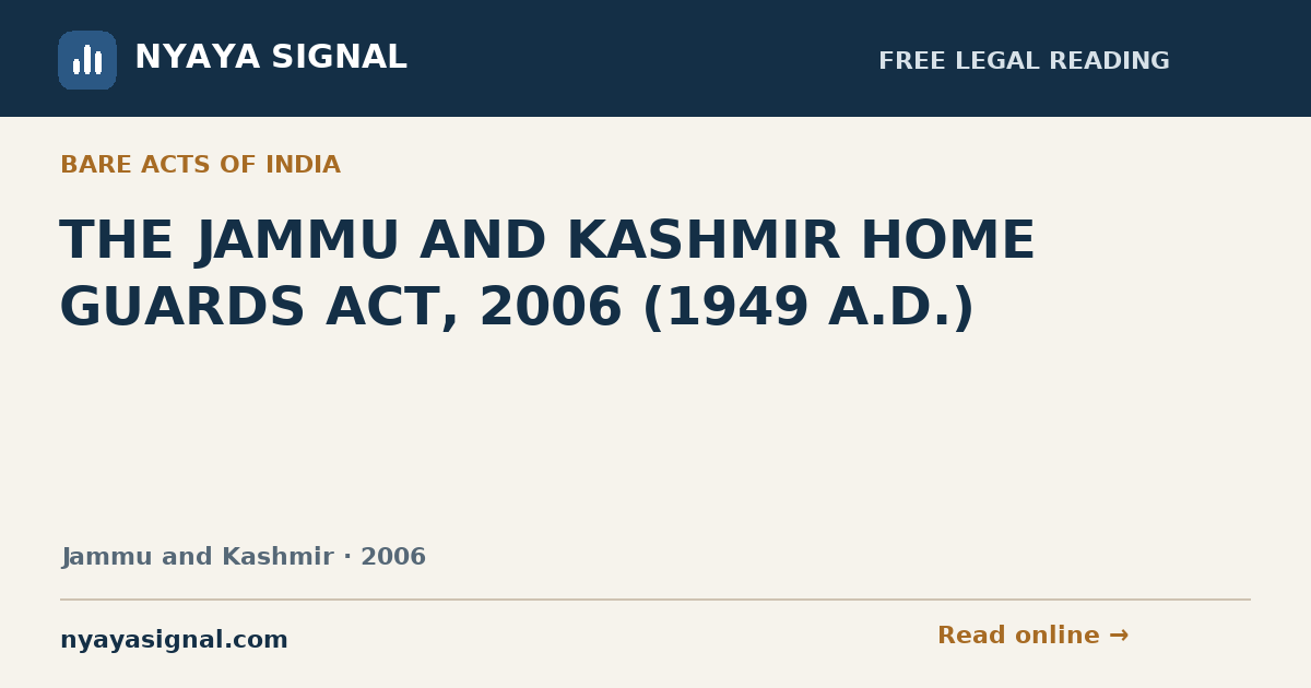 THE JAMMU AND KASHMIR HOME GUARDS ACT, 2006 (1949 A.D.) — Language not labelled by source | NYAYA SIGNAL