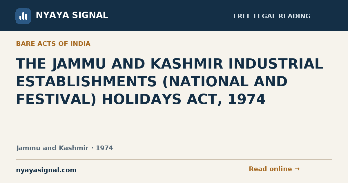 THE JAMMU AND KASHMIR INDUSTRIAL ESTABLISHMENTS (NATIONAL AND FESTIVAL) HOLIDAYS ACT, 1974 — Language not labelled by source | NYAYA SIGNAL