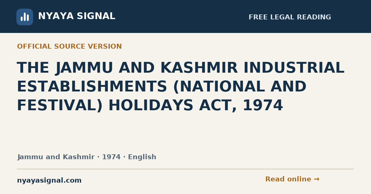 THE JAMMU AND KASHMIR INDUSTRIAL ESTABLISHMENTS (NATIONAL AND FESTIVAL) HOLIDAYS ACT, 1974 — English | NYAYA SIGNAL
