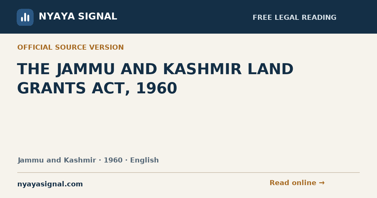 THE JAMMU AND KASHMIR LAND GRANTS ACT, 1960 — English | NYAYA SIGNAL