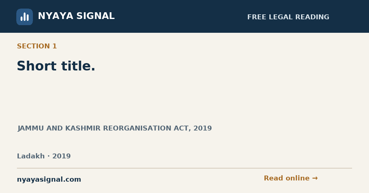 Section 1 — Short title. | JAMMU AND KASHMIR REORGANISATION ACT, 2019 | NYAYA SIGNAL