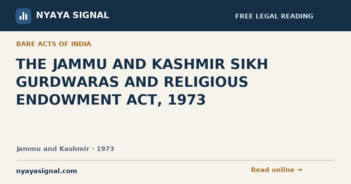 THE JAMMU AND KASHMIR SIKH GURDWARAS AND RELIGIOUS ENDOWMENT ACT, 1973 — Language not labelled by source | NYAYA SIGNAL