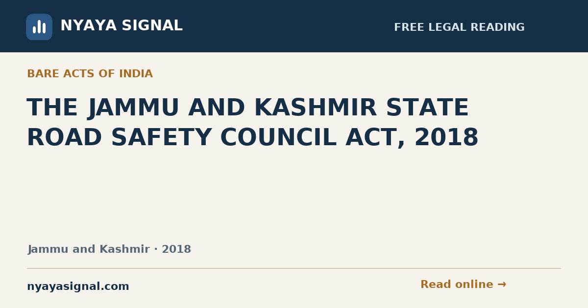 THE JAMMU AND KASHMIR STATE ROAD SAFETY COUNCIL ACT, 2018 — Language not labelled by source | NYAYA SIGNAL