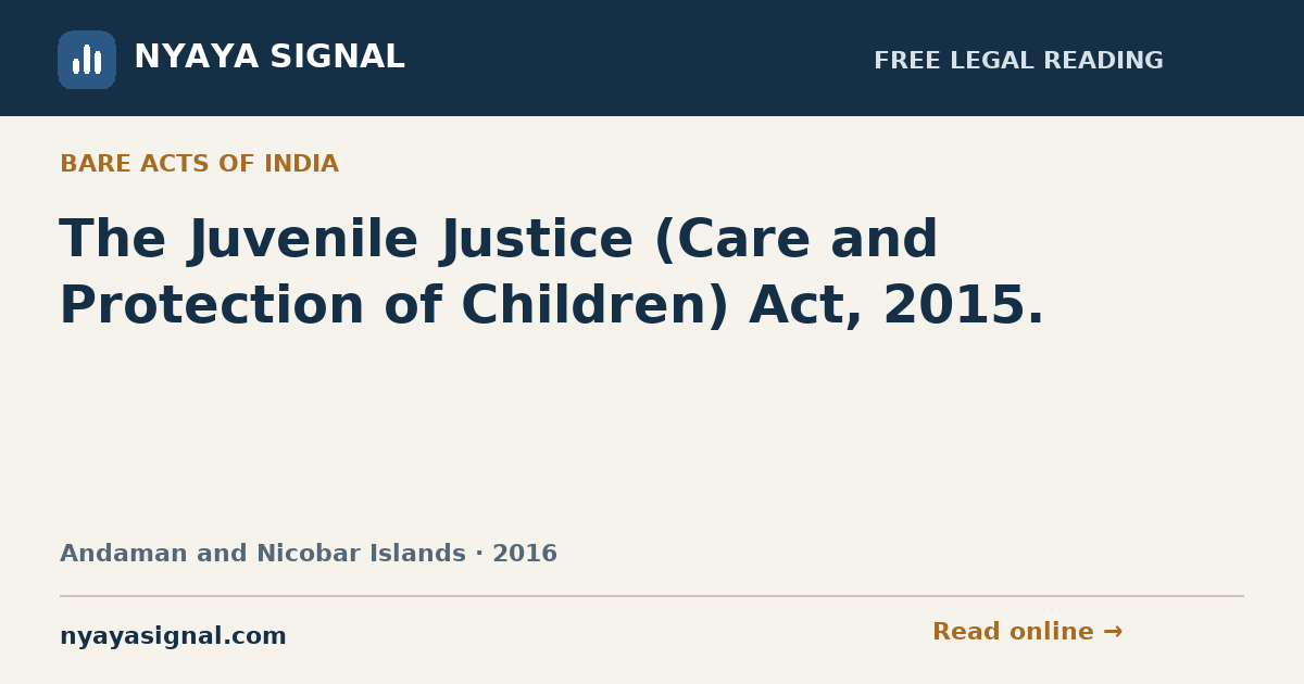 The Juvenile Justice (Care and Protection of Children) Act, 2015. | NYAYA SIGNAL
