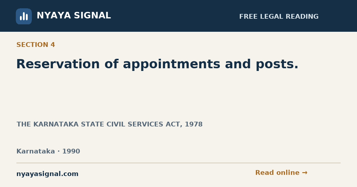 Section 4 — Reservation of appointments and posts. | THE KARNATAKA STATE CIVIL SERVICES ACT, 1978 | NYAYA SIGNAL