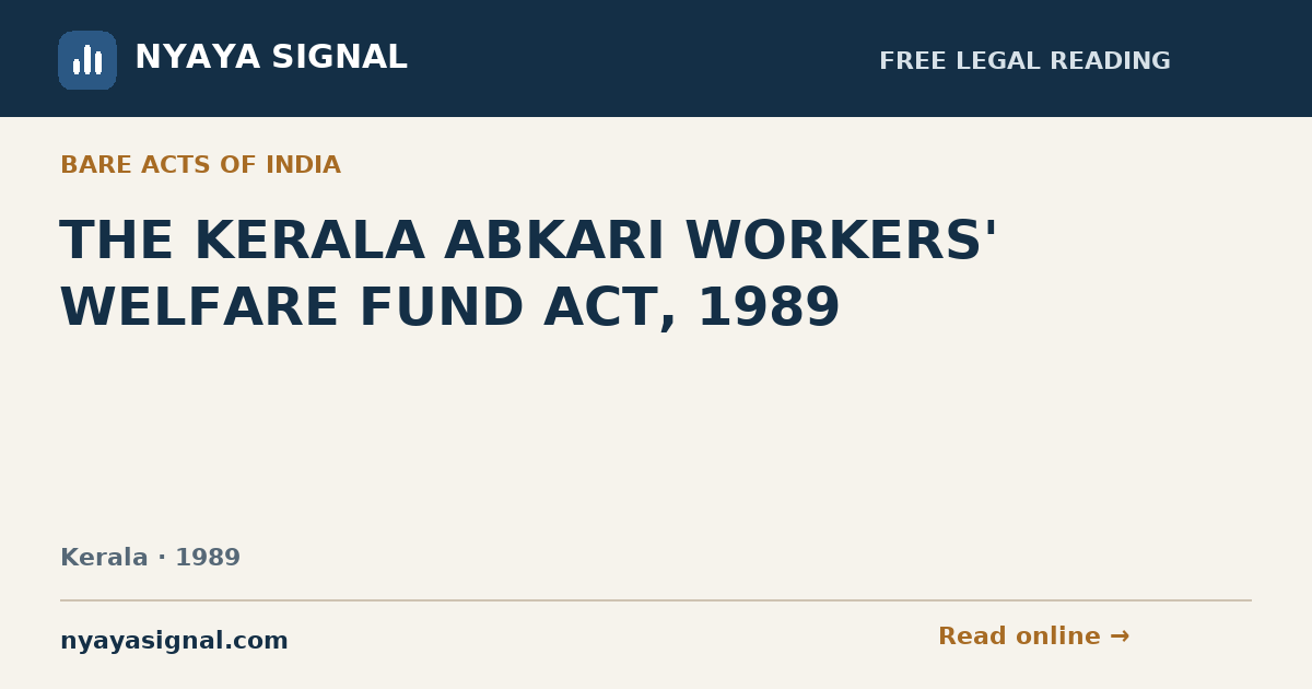 THE KERALA ABKARI WORKERS' WELFARE FUND ACT, 1989 | NYAYA SIGNAL