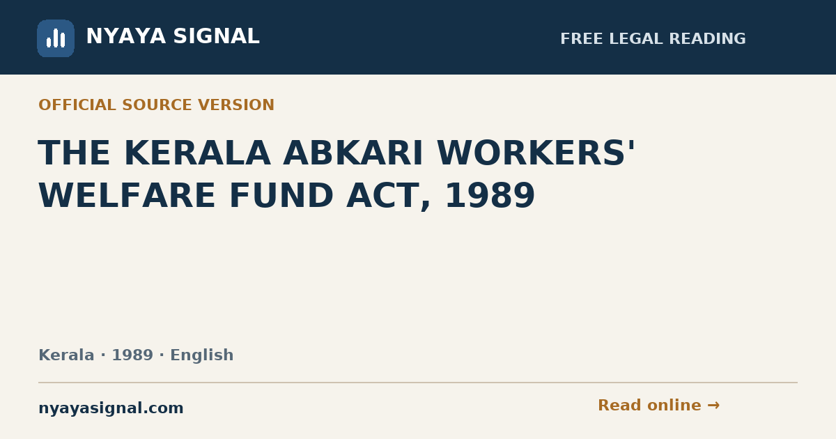 THE KERALA ABKARI WORKERS' WELFARE FUND ACT, 1989 — English | NYAYA SIGNAL