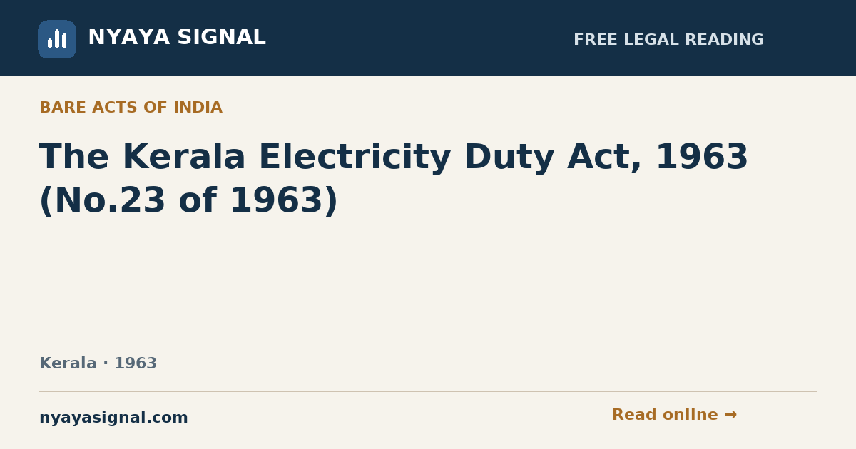 The Kerala Electricity Duty Act, 1963 (No.23 of 1963) | NYAYA SIGNAL
