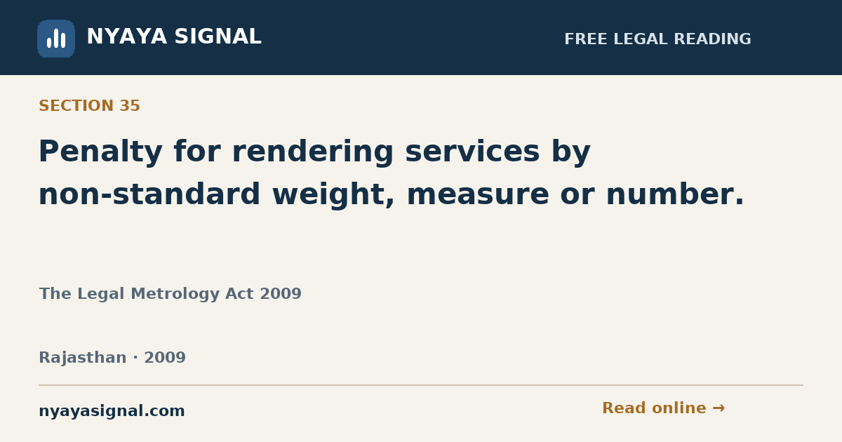 Section 35 — Penalty for rendering services by non-standard weight, measure or number. | The Legal Metrology Act 2009 | NYAYA SIGNAL