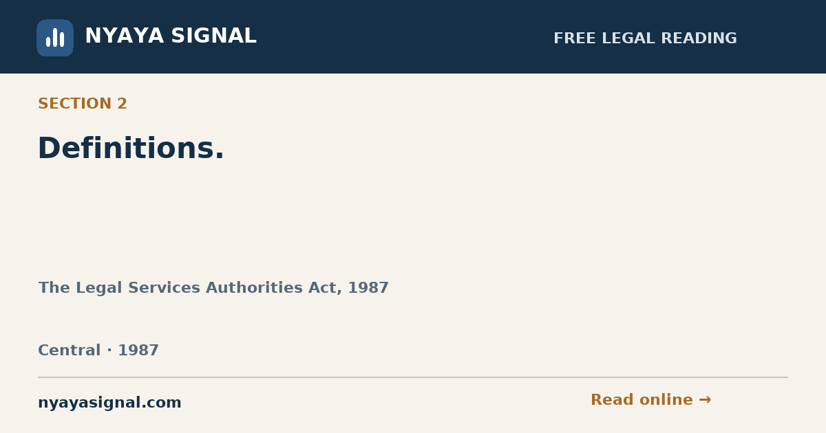 Section 2 — Definitions. | The Legal Services Authorities Act, 1987 | NYAYA SIGNAL