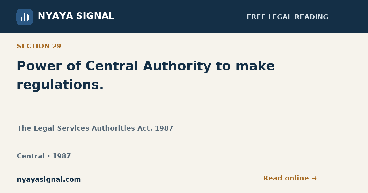 Section 29 — Power of Central Authority to make regulations. | The Legal Services Authorities Act, 1987 | NYAYA SIGNAL