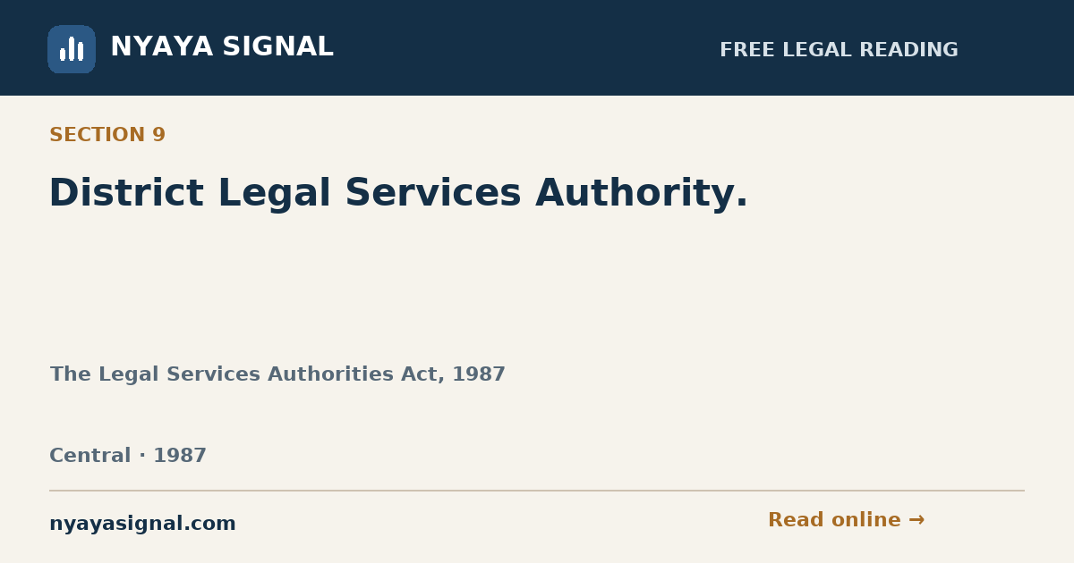 Section 9 — District Legal Services Authority. | The Legal Services Authorities Act, 1987 | NYAYA SIGNAL