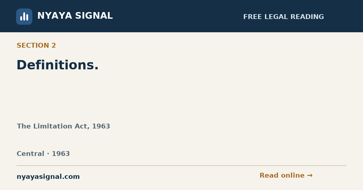 Section 2 — Definitions. | The Limitation Act, 1963 | NYAYA SIGNAL