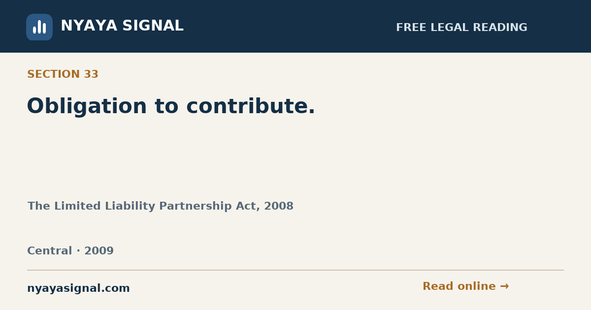 Section 33 — Obligation to contribute. | The Limited Liability Partnership Act, 2008 | NYAYA SIGNAL