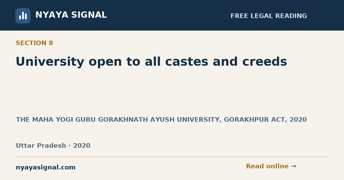 Section 8 — University open to all castes and creeds | THE MAHA YOGI GURU GORAKHNATH AYUSH UNIVERSITY, GORAKHPUR ACT, 2020 | NYAYA SIGNAL