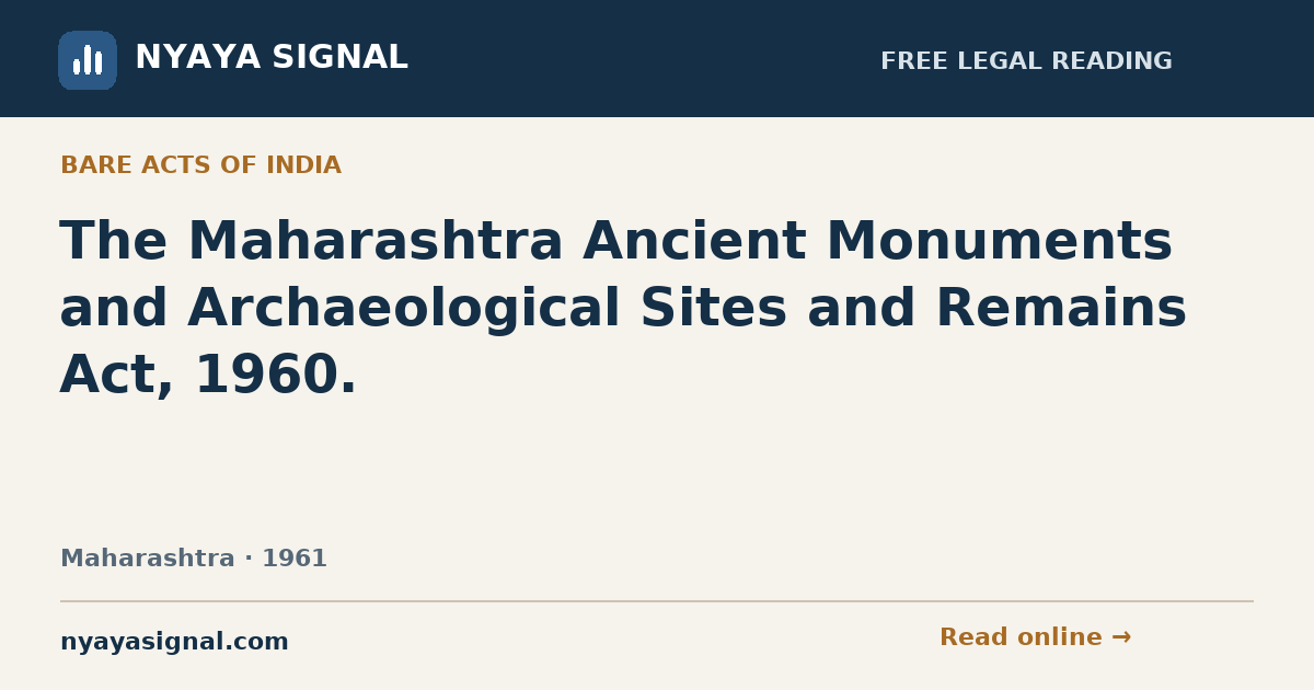 The Maharashtra Ancient Monuments and Archaeological Sites and Remains Act, 1960. | NYAYA SIGNAL
