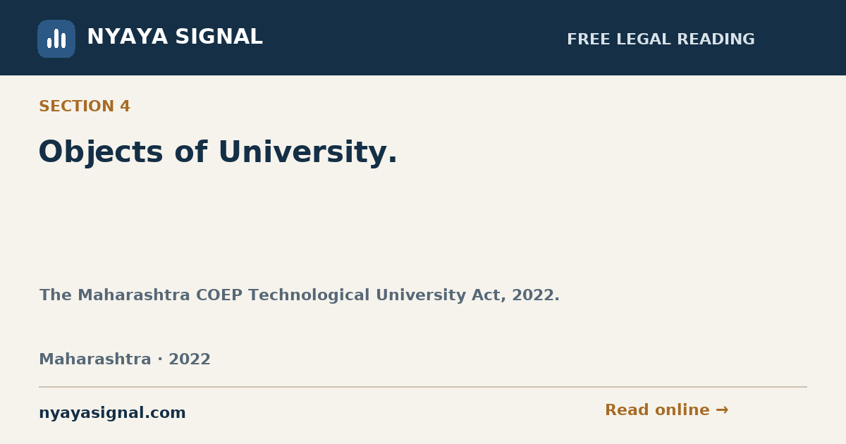 Section 4 — Objects of University. | The Maharashtra COEP Technological University Act, 2022. | NYAYA SIGNAL
