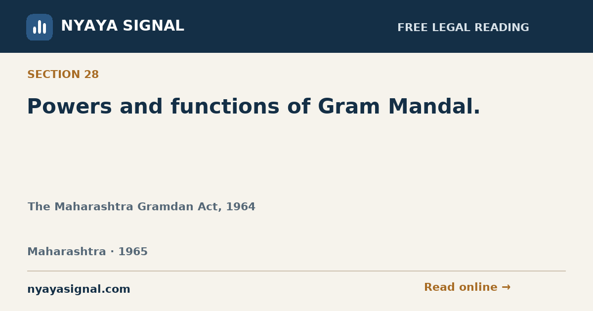 Section 28 — Powers and functions of Gram Mandal. | The Maharashtra Gramdan Act, 1964 | NYAYA SIGNAL