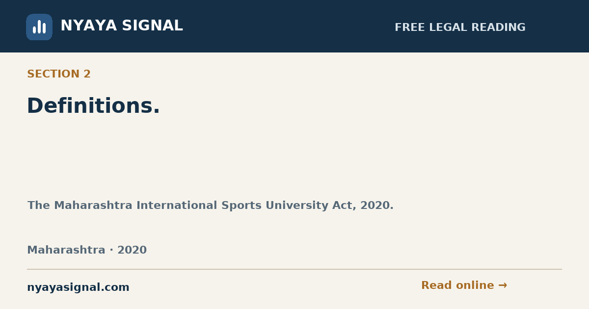 Section 2 — Definitions. | The Maharashtra International Sports University Act, 2020. | NYAYA SIGNAL